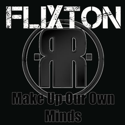 Make Up Our Own Minds album by Flixton - Drum and Bass Cover Art