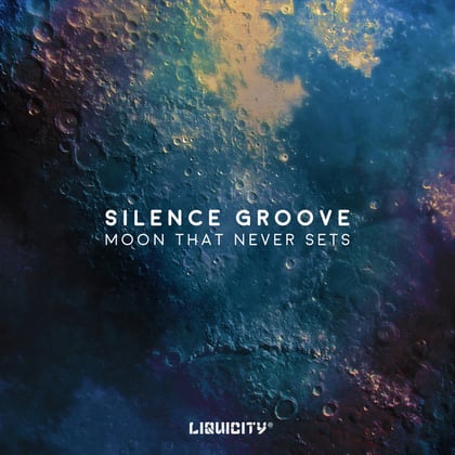 Moon That Never Sets album by Silence Groove - Drum and Bass Cover Art