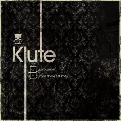 Revolution / Most People Are Dicks album by Klute - Drum and Bass Cover Art