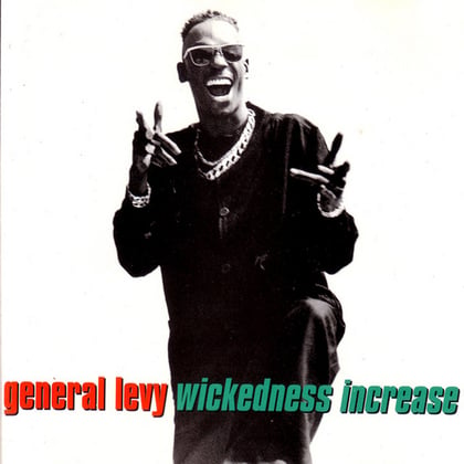 Wickedness Increase album by General Levy - Drum and Bass Cover Art