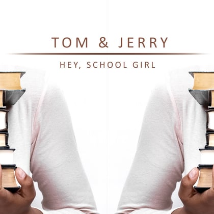 Hey, School Girl album by Tom & Jerry - Drum and Bass Cover Art