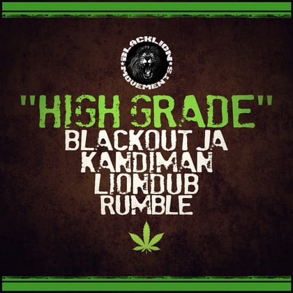 High Grade album by Lowriderz, Liondub, Blackout JA, Rumble & eat=Kandiman - Drum and Bass Cover Art