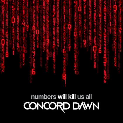 Numbers Will Kill Us All album by Concord Dawn - Drum and Bass Cover Art