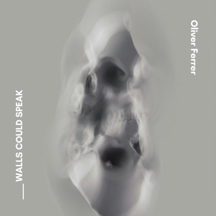 Walls Could Speak album by Oliver Ferrer - Drum and Bass Cover Art