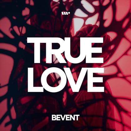 True Love album by Bevent - Drum and Bass Cover Art