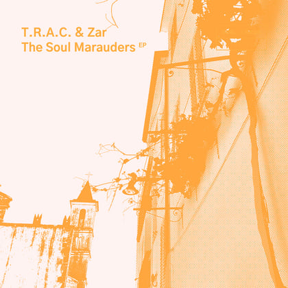The Soul Marauders album by T.R.A.C. & Zar - Drum and Bass Cover Art