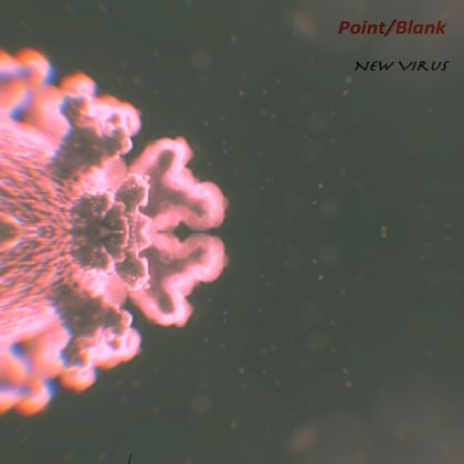 New Virus album by Point/Blank - Drum and Bass Cover Art