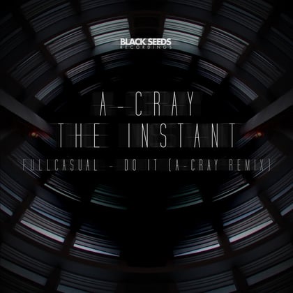 The Instant / Do It album by A-Cray & FullCasual - Drum and Bass Cover Art