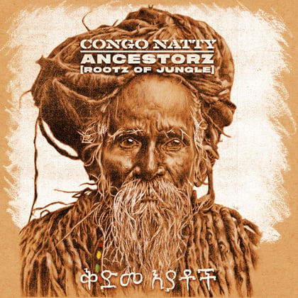 Ancestorz (Rootz of Jungle) album by Congo Natty - Drum and Bass Cover Art