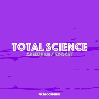Zanzibar / Exocet album by Total Science - Drum and Bass Cover Art