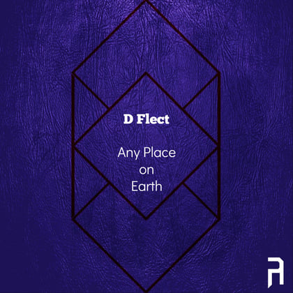 Any Place on Earth album by D Flect - Drum and Bass Cover Art