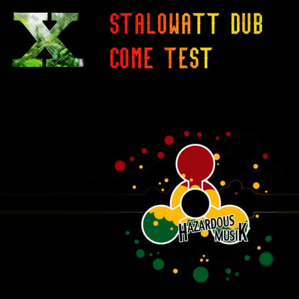Stalowatt Dub/Come Test album by X Nation - Drum and Bass Cover Art