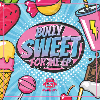 Sweet For Me EP album by Bully - Drum and Bass Cover Art