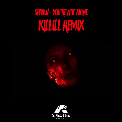 You're Not Alone (Killill Remix) album by Spaow & Killill - Drum and Bass Cover Art