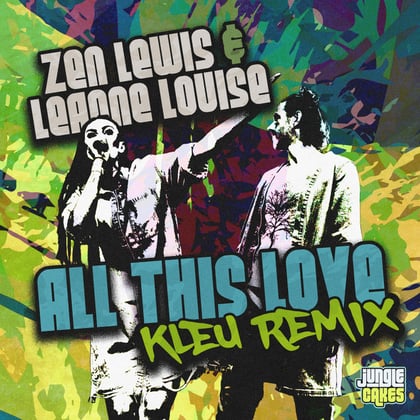 All This Love (Kleu Remix) album by Kleu, Zen Lewis & Leanne Louise - Drum and Bass Cover Art