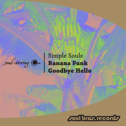 Banana Funk / Goodbye Hello album by Simple Souls - Drum and Bass Cover Art