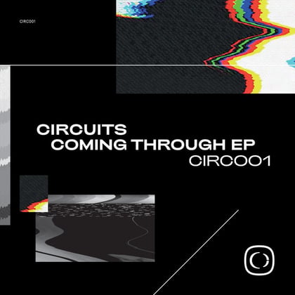 Coming Through EP album by Circuits - Drum and Bass Cover Art