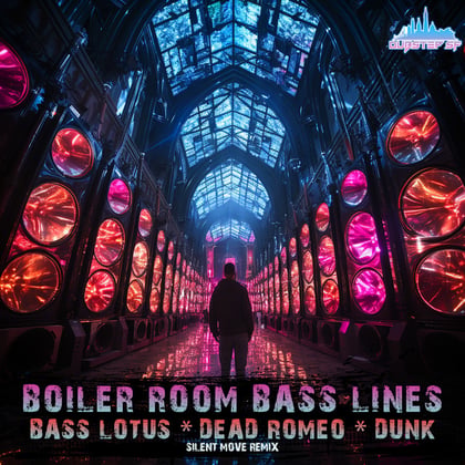 Boiler Room Bass Lines (Silent Move Remix) album by Dunk, DeadRomeo & Bass Lotus - Drum and Bass Cover Art