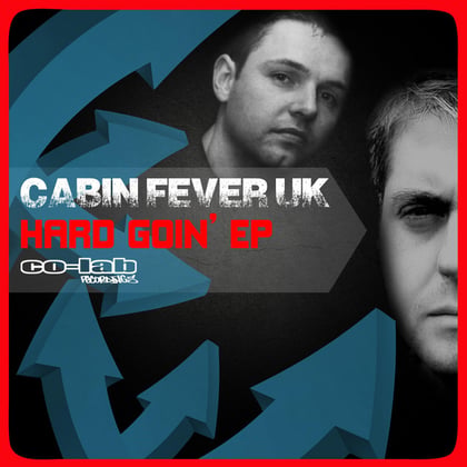 Hard Goin EP album by Cabin Fever Uk - Drum and Bass Cover Art