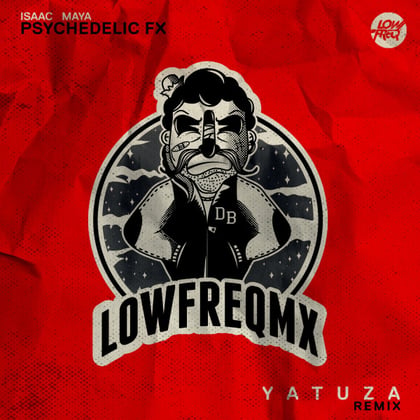 Psychedelic FX (Yatuza Remix) album by Isaac Maya - Drum and Bass Cover Art