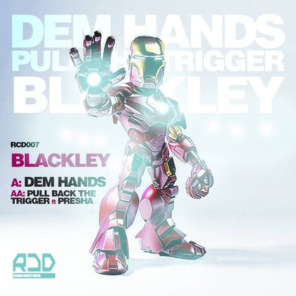 Dem Hands / Pull Back The Trigga album by Blackley - Drum and Bass Cover Art