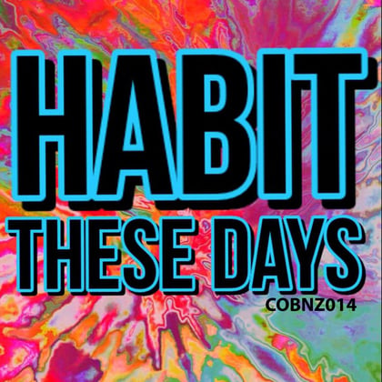 These Days album by HABIT - Drum and Bass Cover Art