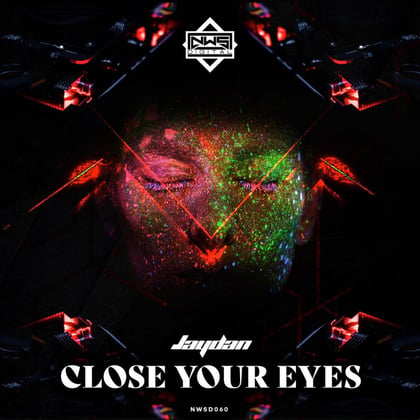 Close Your Eyes album by Jaydan - Drum and Bass Cover Art