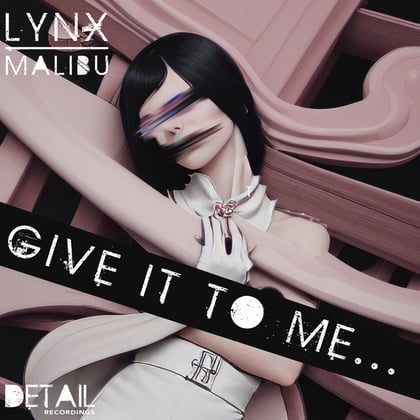 Give It To Me album by Lynx - Drum and Bass Cover Art