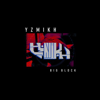 BIG BLOCK album by YZMIKH - Drum and Bass Cover Art