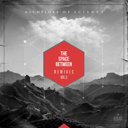 The Space Between Remixes Vol 3 album by Bachelors of Science - Drum and Bass Cover Art