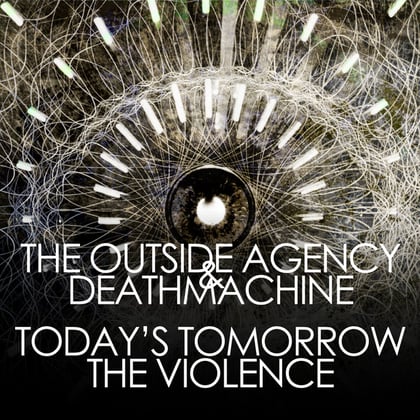 Today's Tomorrow / The Violence album by The Outside Agency - Drum and Bass Cover Art