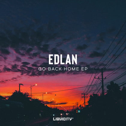 Go Back Home EP album by Edlan - Drum and Bass Cover Art