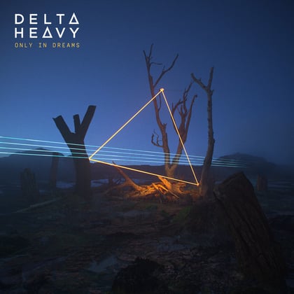 Only in Dreams album by Delta Heavy - Drum and Bass Cover Art