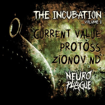 The Incubation, Vol. 1 album by Current Value, Protoss & ZIONOV ND - Drum and Bass Cover Art