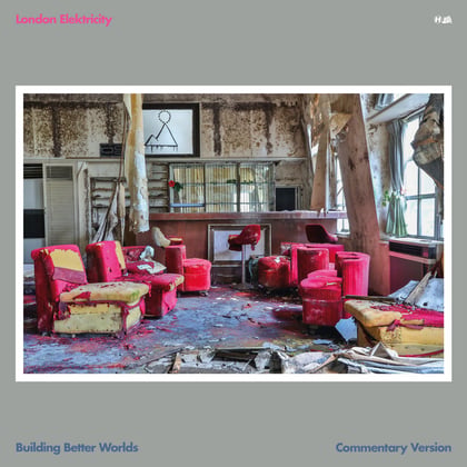 Building Better Worlds (Commentary Version) album by London Elektricity - Drum and Bass Cover Art
