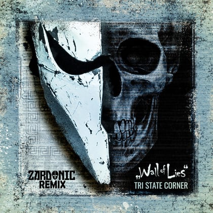 Wall of Lies (Zardonic Remix) album by Zardonic & Tri State Corner - Drum and Bass Cover Art