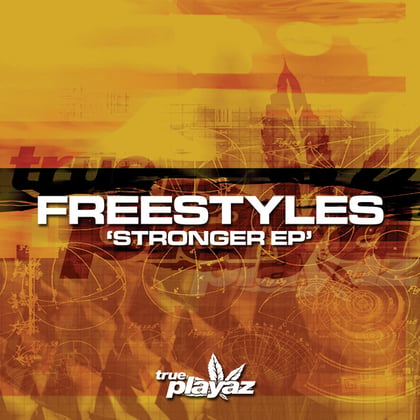 Stronger EP album by Freestyles - Drum and Bass Cover Art