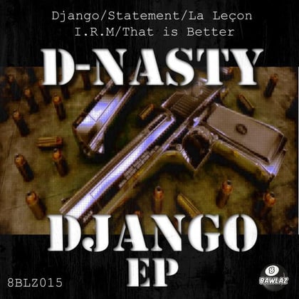 Django EP album by D-Nasty - Drum and Bass Cover Art