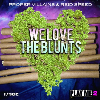 We Love The Blunts album by Reid Speed - Drum and Bass Cover Art