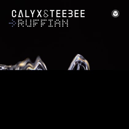 Ruffian album by Calyx, Teebee & Calyx & TeeBee - Drum and Bass Cover Art