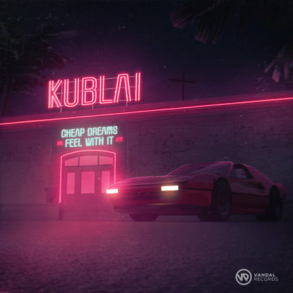 Cheap Dreams / Feel with it album by Kublai - Drum and Bass Cover Art