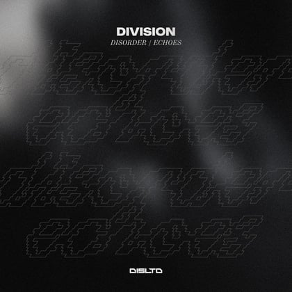 Disorder / Echoes album by Division (DNB) - Drum and Bass Cover Art