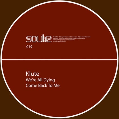 We’re All Dying / Come Back 2 Me album by Klute - Drum and Bass Cover Art