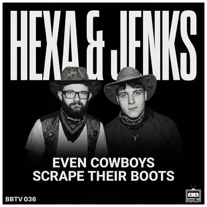 Even Cowboys Scrape Their Boots album by Hexa & Jenks (UK) - Drum and Bass Cover Art