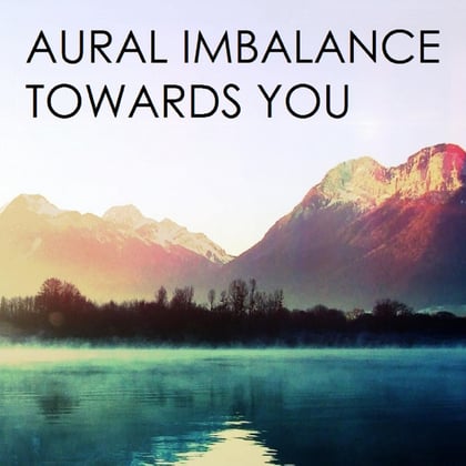 Towards You album by Aural Imbalance - Drum and Bass Cover Art
