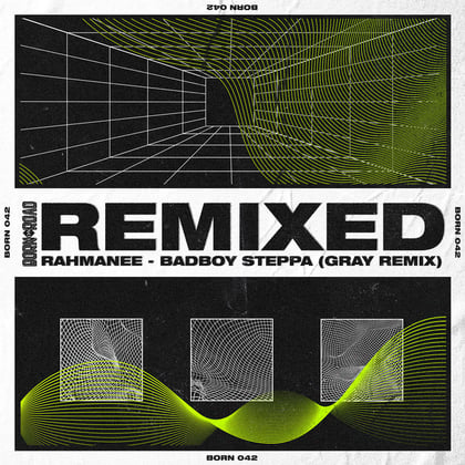 Bad Boy Steppa (Gray Remix) album by Rahmanee & Gray - Drum and Bass Cover Art