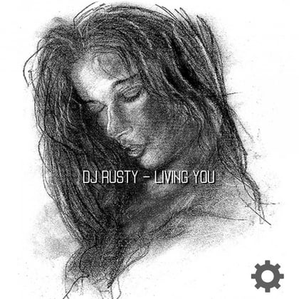 Living You album by DJ Rusty - Drum and Bass Cover Art