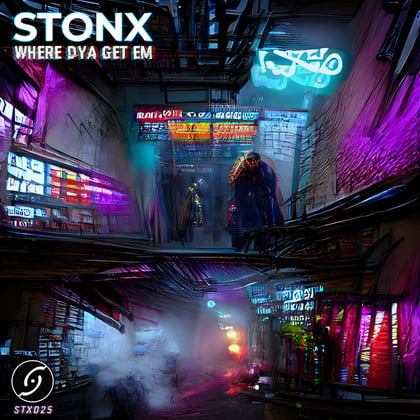 Where Dya Get Em album by Stonx - Drum and Bass Cover Art