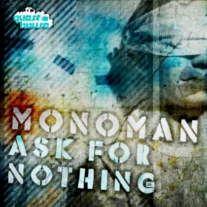 Ask For Nothing album by Monoman - Drum and Bass Cover Art