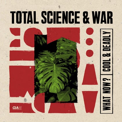 What Now? / Cool & Deadly album by Total Science - Drum and Bass Cover Art